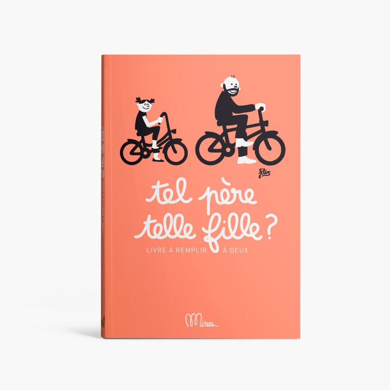 LIVRE TEL PÈRE TELLE FILLE