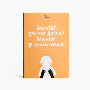 LIVRE BIENTÔT GRAND FRÈRE! BIENTOT GRAND SOEUR!
